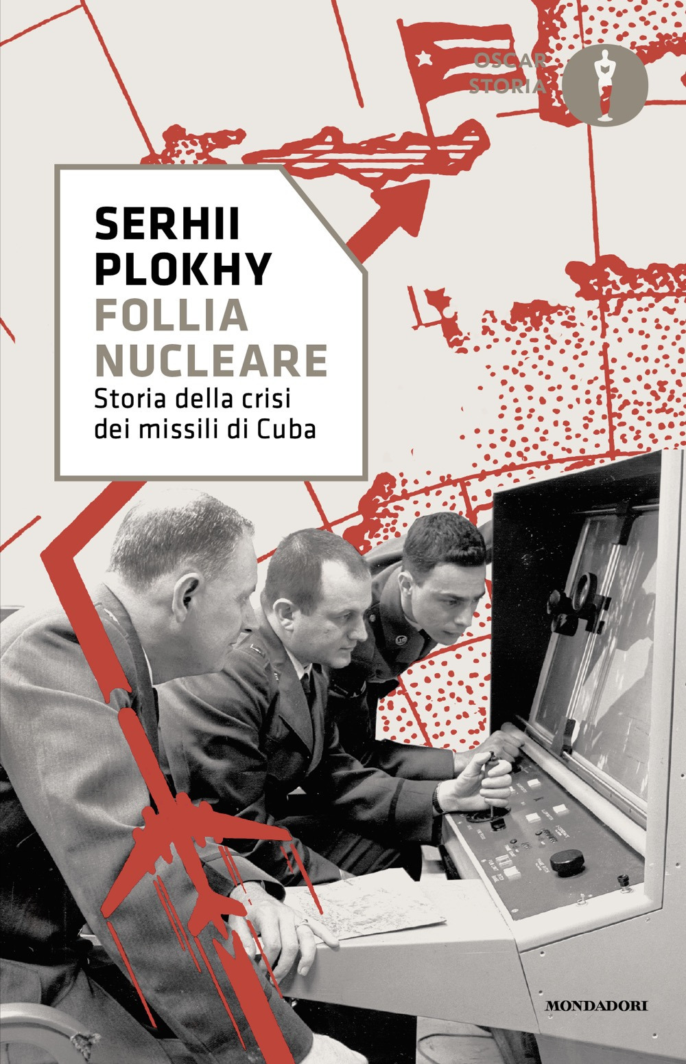 Libro Follia nucleare. Storia della crisi dei missili di Cuba di Serhii Plokhy - ean 9788804796701 - Mondadori