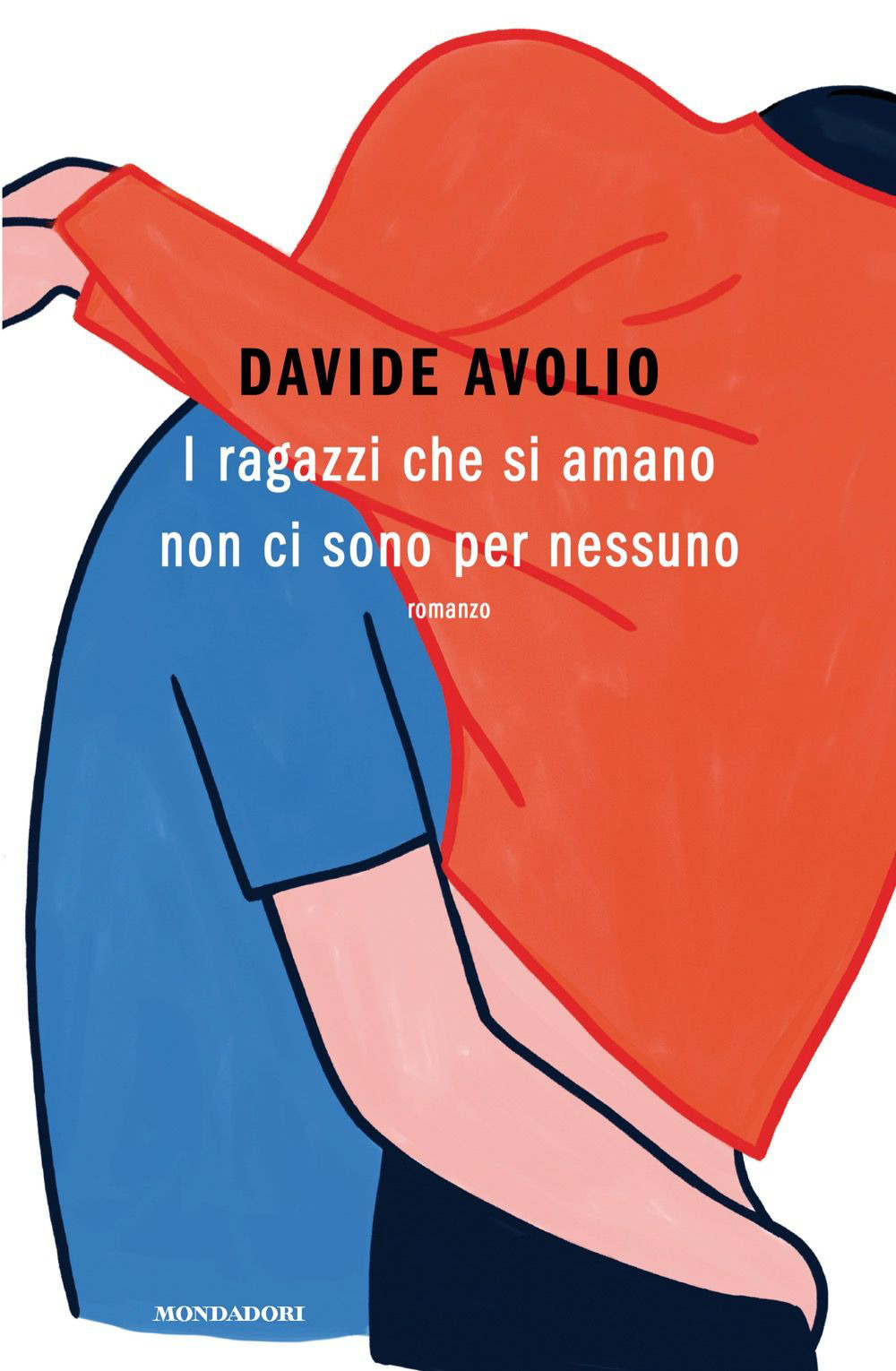 Libro ragazzi che si amano non ci sono per nessuno di Davide Avolio - ean 9788804797371 - Mondadori