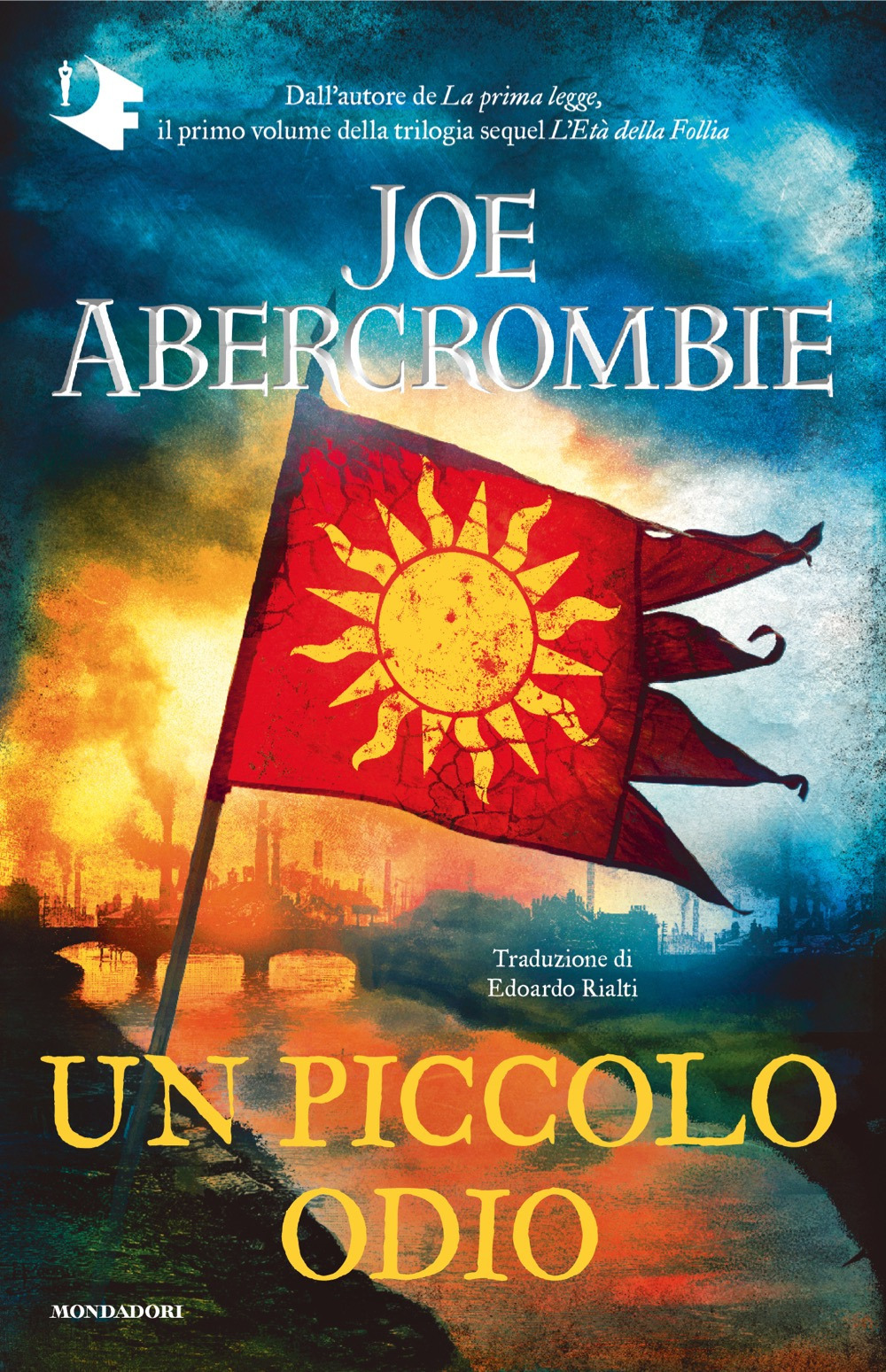 Libro piccolo odio di Joe Abercrombie - ean 9788804797449 - Mondadori