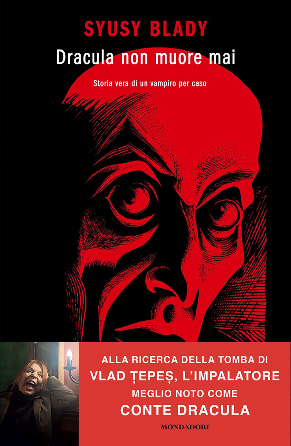 Libro Dracula non muore mai. Storia vera di un vampiro per caso di Syusy Blady - ean 9788804797562 - Mondadori
