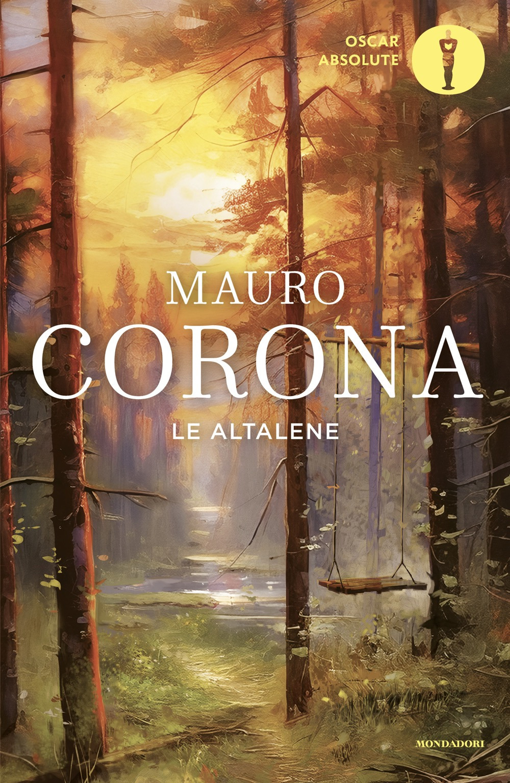Libro altalene di Mauro Corona - ean 9788804798446 - Mondadori