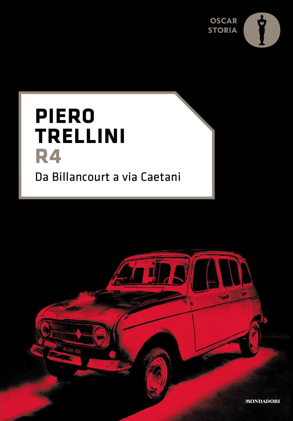 Libro R4. Da Billancourt a Via Caetani di Piero Trellini - ean 9788804798484 - Mondadori