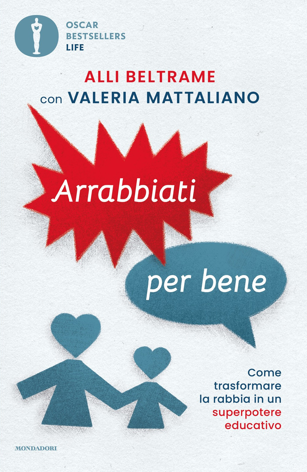 Libro Arrabbiati per bene di Alli Beltrame - ean 9788804798491 - Mondadori