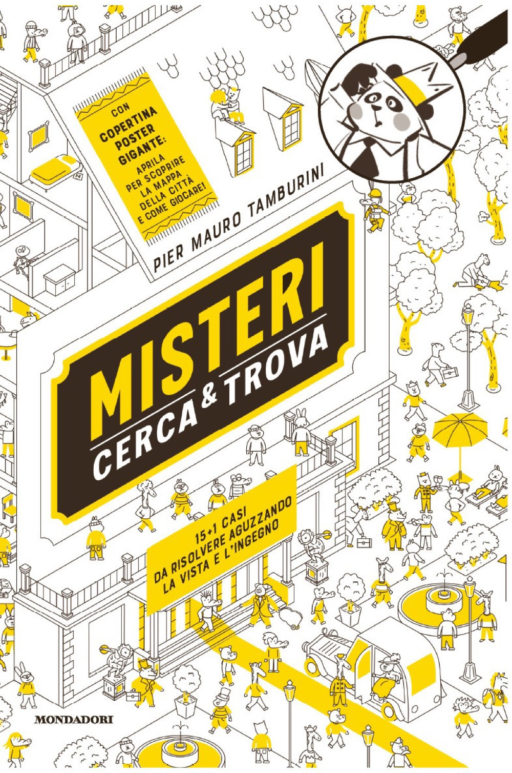 Libro Misteri cerca e trova. Il furto dell'uovo di dinosauro e altri 15 casi da risolvere di Pier Mauro Tamburini - ean 9788804798668 - Mondadori