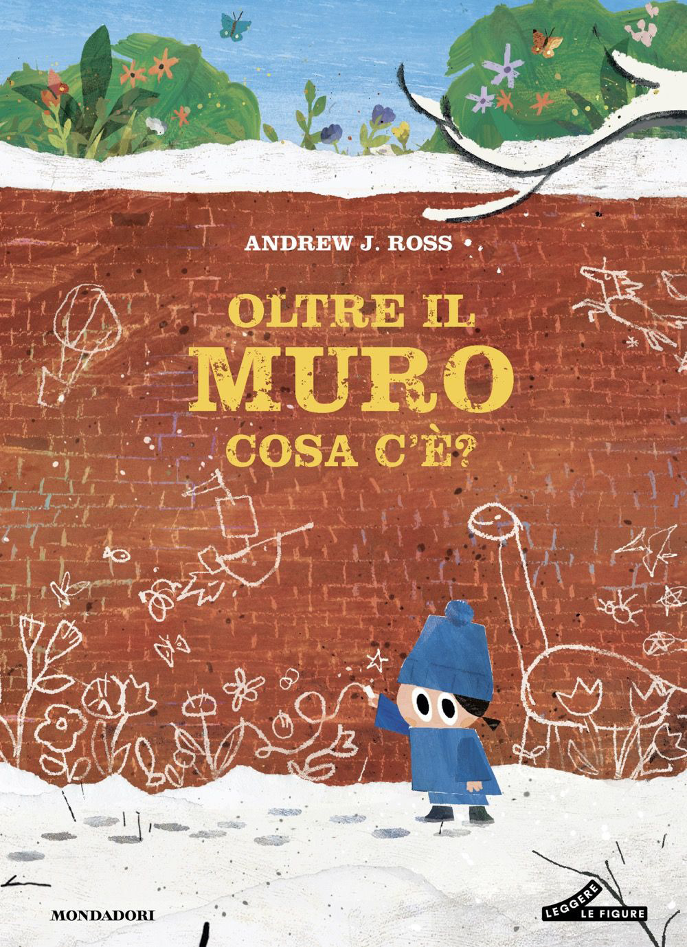 Libro Oltre il muro cosa c'è? di Andrew J. Ross - ean 9788804798774 - Mondadori