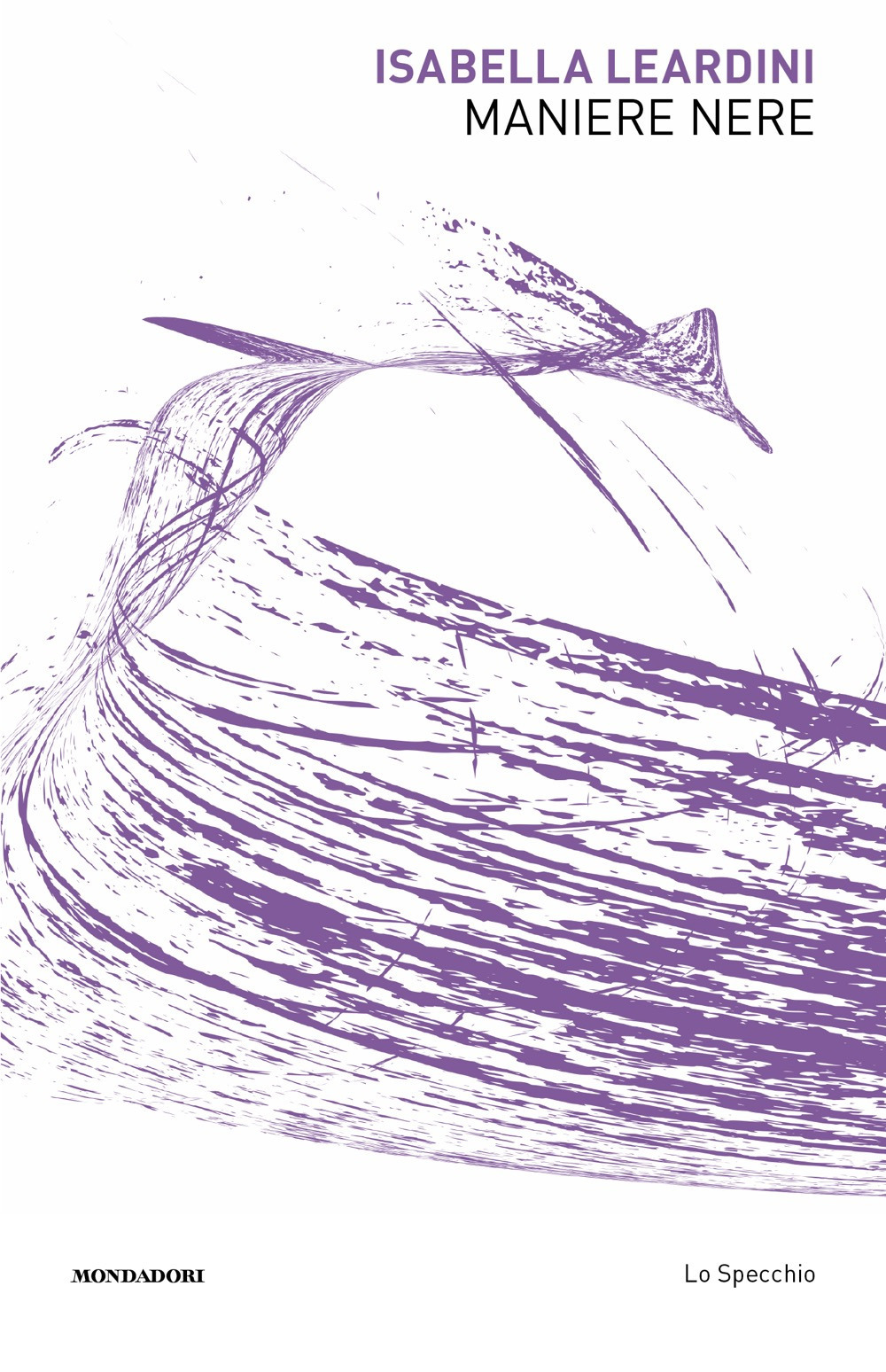 Libro Maniere nere di Isabella Leardini - ean 9788804798965 - Mondadori