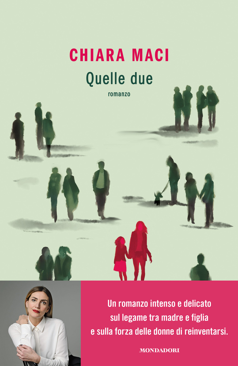 Libro Quelle due di Chiara Maci - ean 9788804799160 - Mondadori