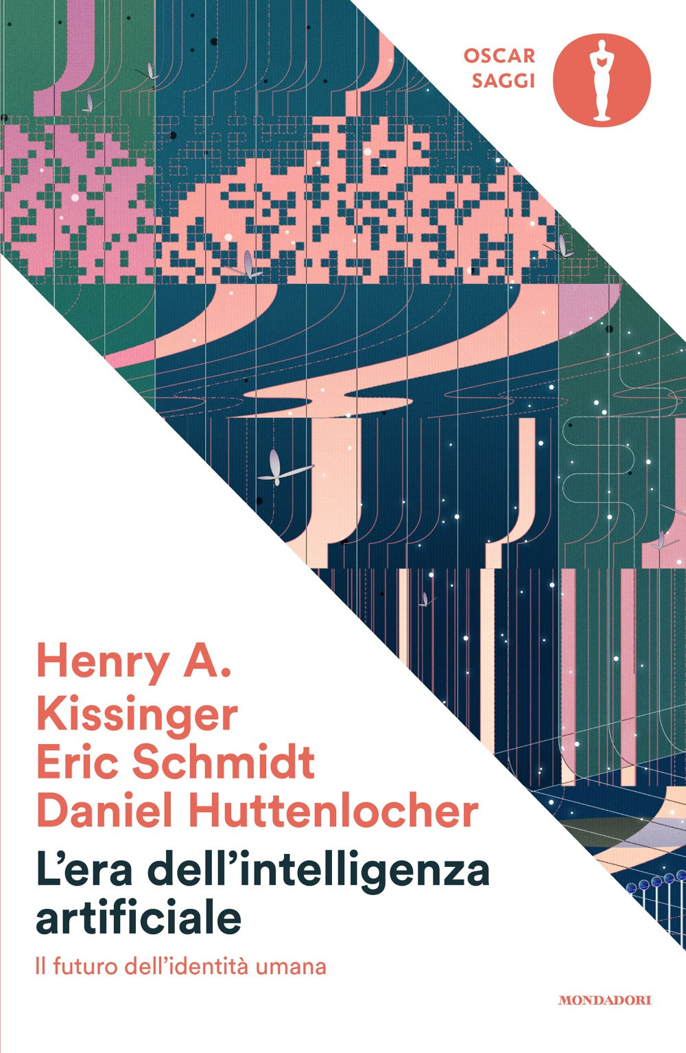 Libro era dell'intelligenza artificiale. Il futuro dell'identità umana di Henry Kissinger; Daniel Huttenlocher; Eric Schmidt - ean 9788804799474 - Mondadori