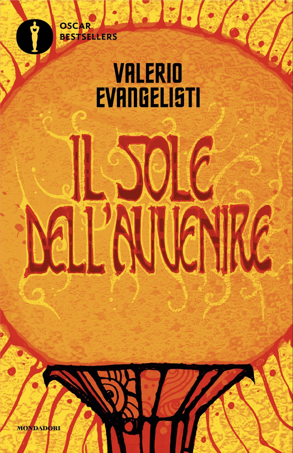Libro Vivere lavorando o morire combattendo. Il sole dell'avvenire di Valerio Evangelisti - ean 9788804799627 - Mondadori