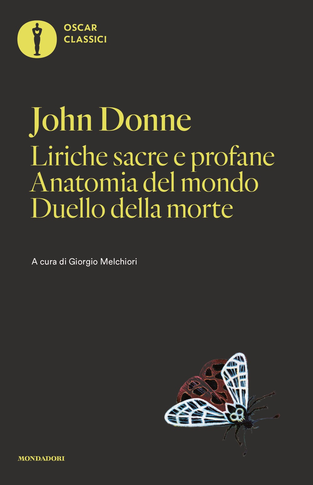 Libro Liriche sacre e profane-Anatomia del mondo-Duello della morte di John Donne - ean 9788804800293 - Mondadori