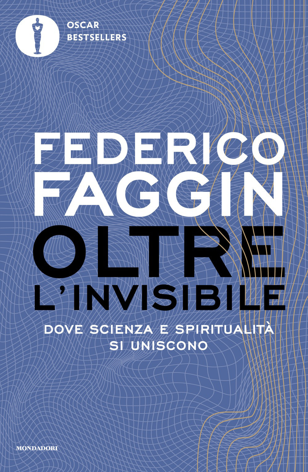 Libro Oltre l'invisibile di Federico Faggin - ean 9788804800781 - Mondadori