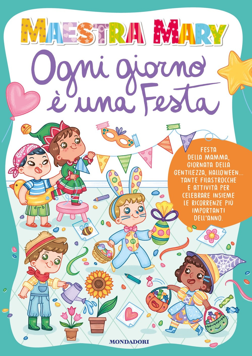 Libro Ogni giorno è una festa di Maestra Mary - ean 9788804801665 - Mondadori