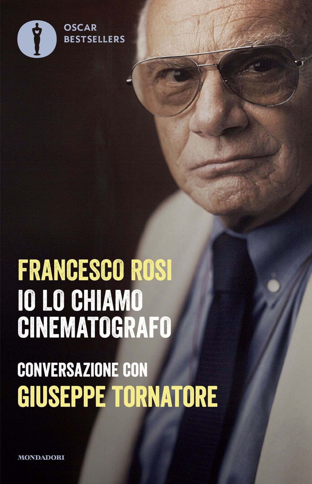 Libro Io lo chiamo cinematografo di Francesco Rosi; Giuseppe Tornatore - ean 9788804802532 - Mondadori
