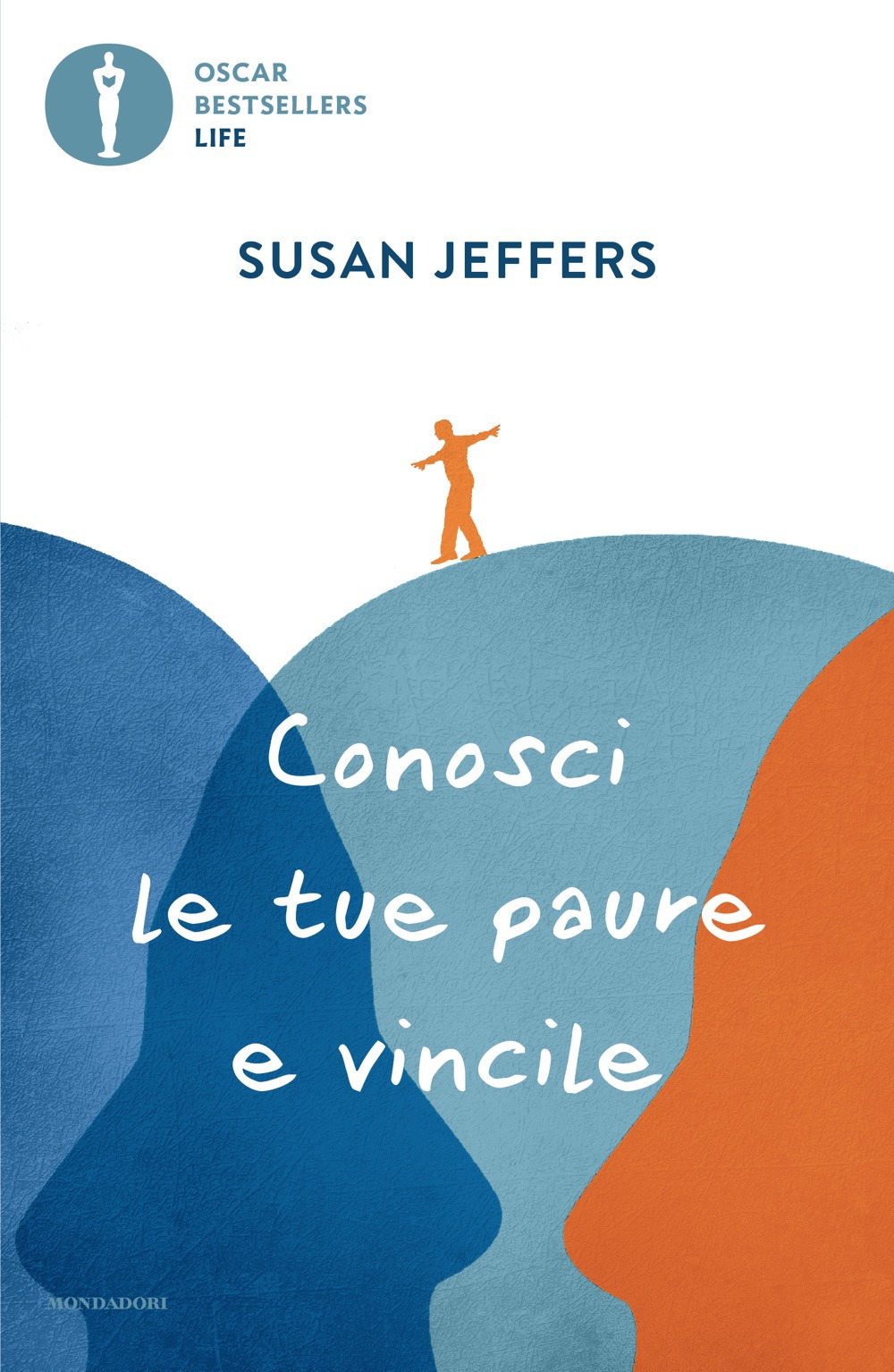 Libro Conosci le tue paure e vincile di Susan Jeffers - ean 9788804802563 - Mondadori