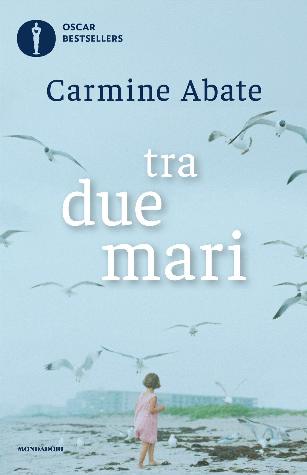 Libro Tra due mari di Carmine Abate - ean 9788804803089 - Mondadori