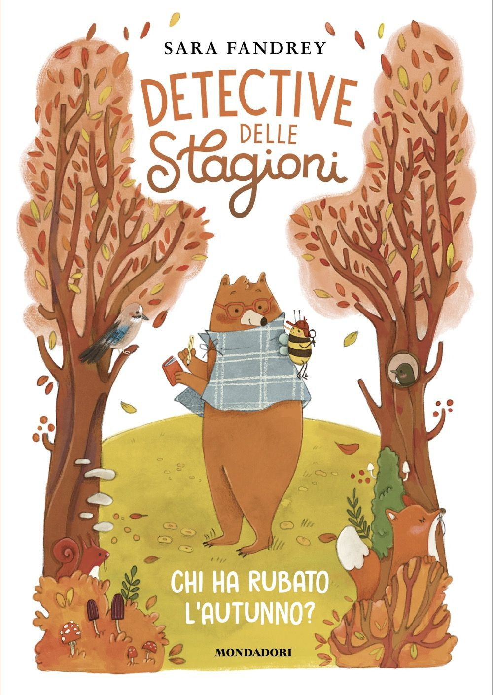 Libro Chi ha rubato l'autunno? Detective delle stagioni di Sara Fandrey - ean 9788804803195 - Mondadori
