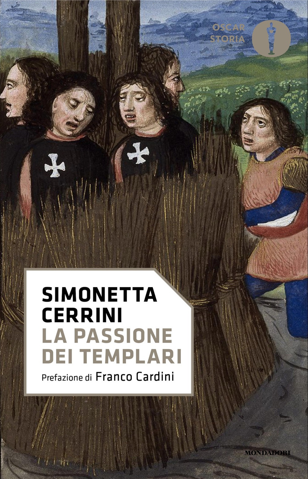 Libro passione dei templari. La Via Crucis dell'ordine cavalleresco più potente del mondo di Simonetta Cerrini - ean 9788804803225 - Mondadori