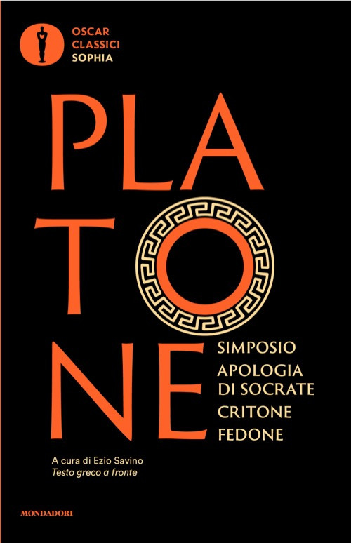 Libro Simposio-Apologia di Socrate-Critone-Fedone. Testo greco a fronte di Platone - ean 9788804803706 - Mondadori