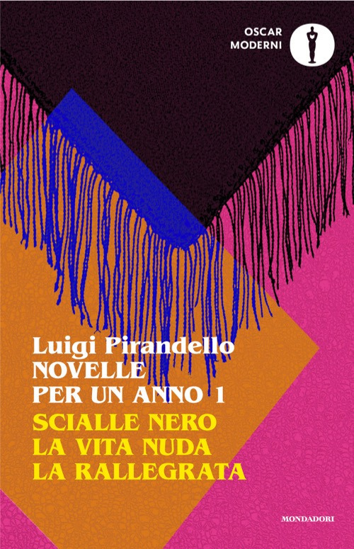 Libro Novelle per un anno: Scialle nero-La vita nuda-La rallegrata di Luigi Pirandello - ean 9788804804468 - Mondadori