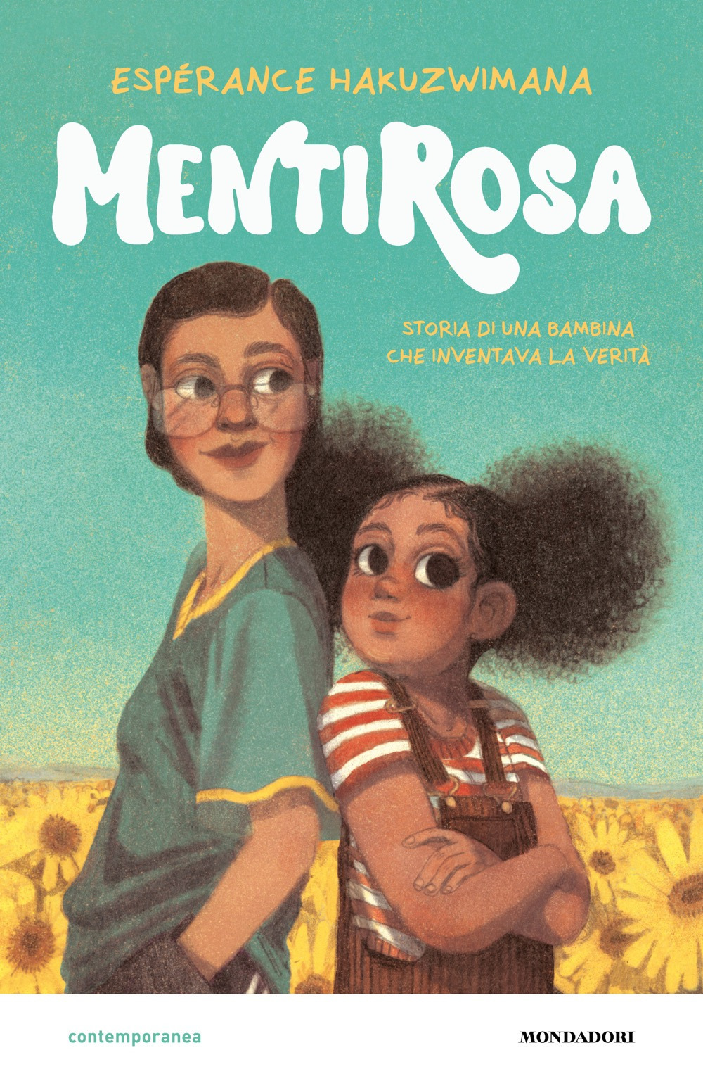 Libro MentiRosa. Storia di una bambina che inventava la verità di Espérance Hakuzwimana - ean 9788804807056 - Mondadori