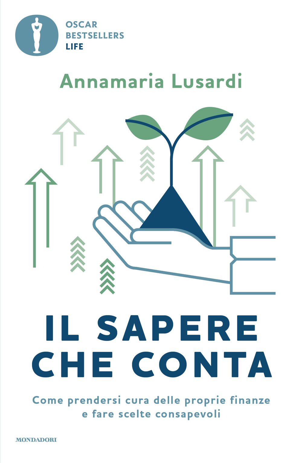 Libro sapere che conta. Come prendersi cura delle proprie finanze e fare scelte consapevoli di Annamaria Lusardi - ean 9788804812098 - Mondadori