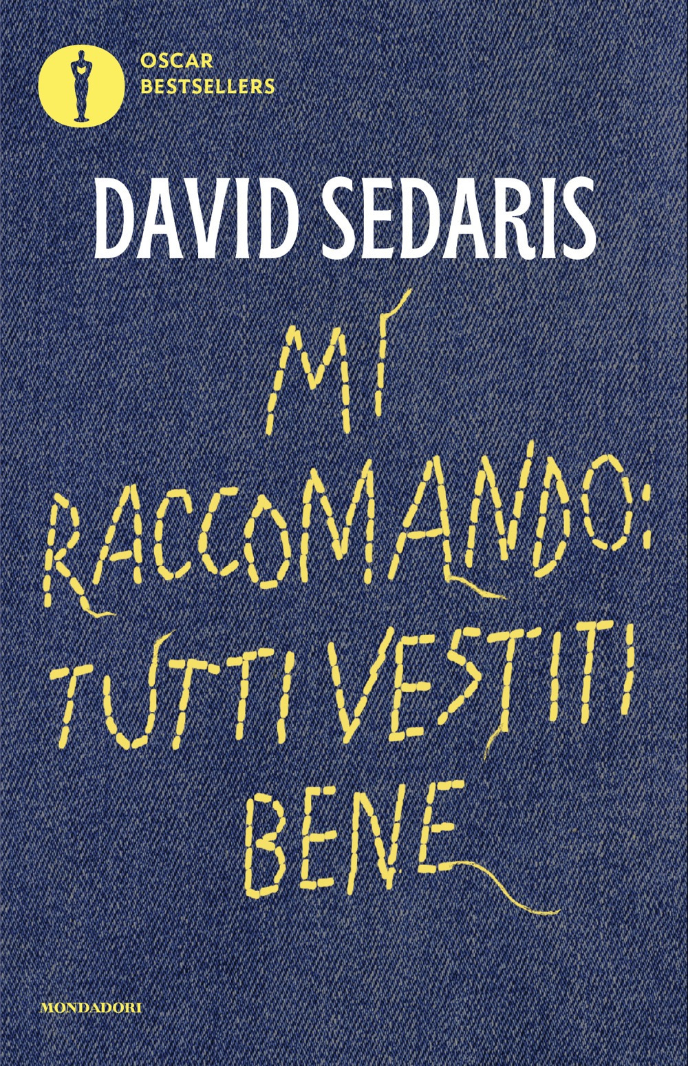 Libro Mi raccomando: tutti vestiti bene di David Sedaris - ean 9788804812197 - Mondadori