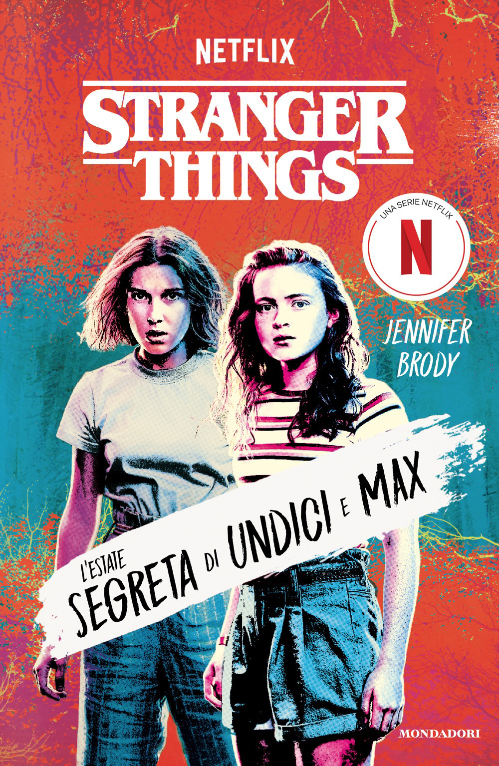 Libro Stranger Things. L'estate segreta di Undici e Max di Jennifer Brody - ean 9788804814511 - Mondadori