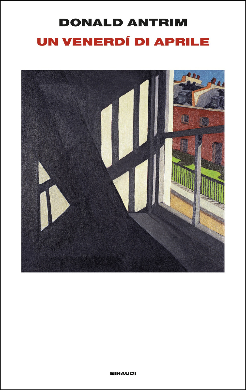 Libro venerdì di aprile di Donald Antrim - ean 9788806172183 - Einaudi