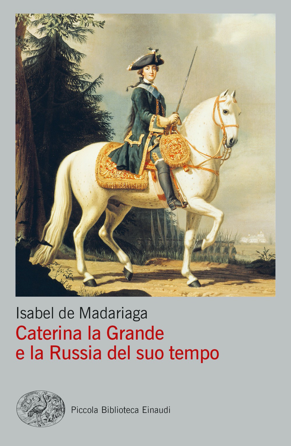 Libro Caterina la Grande e la Russia del suo tempo di Isabel de Madariaga - ean 9788806208530 - Einaudi