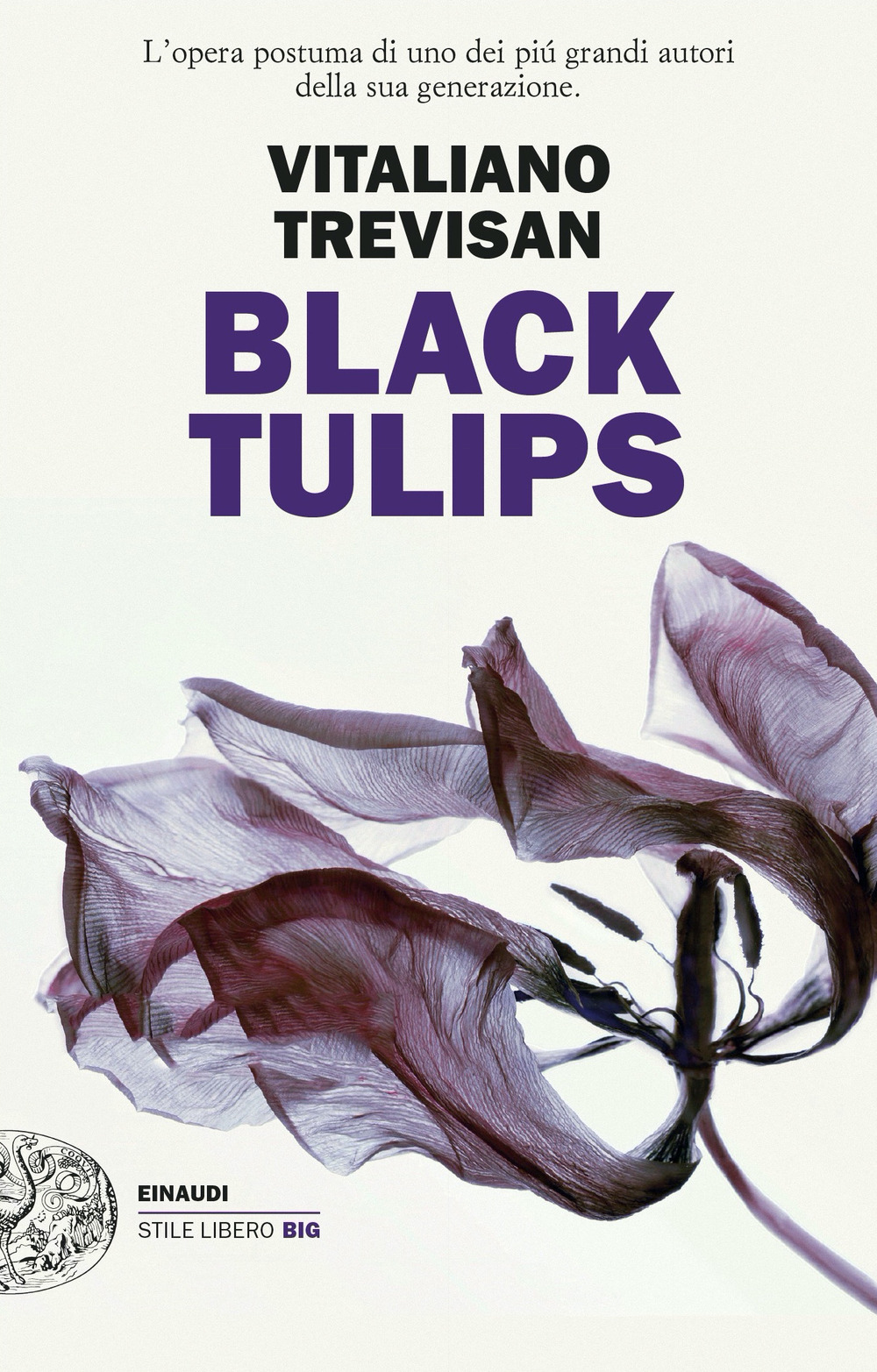 Libro Black Tulips di Vitaliano Trevisan - ean 9788806211080 - Einaudi