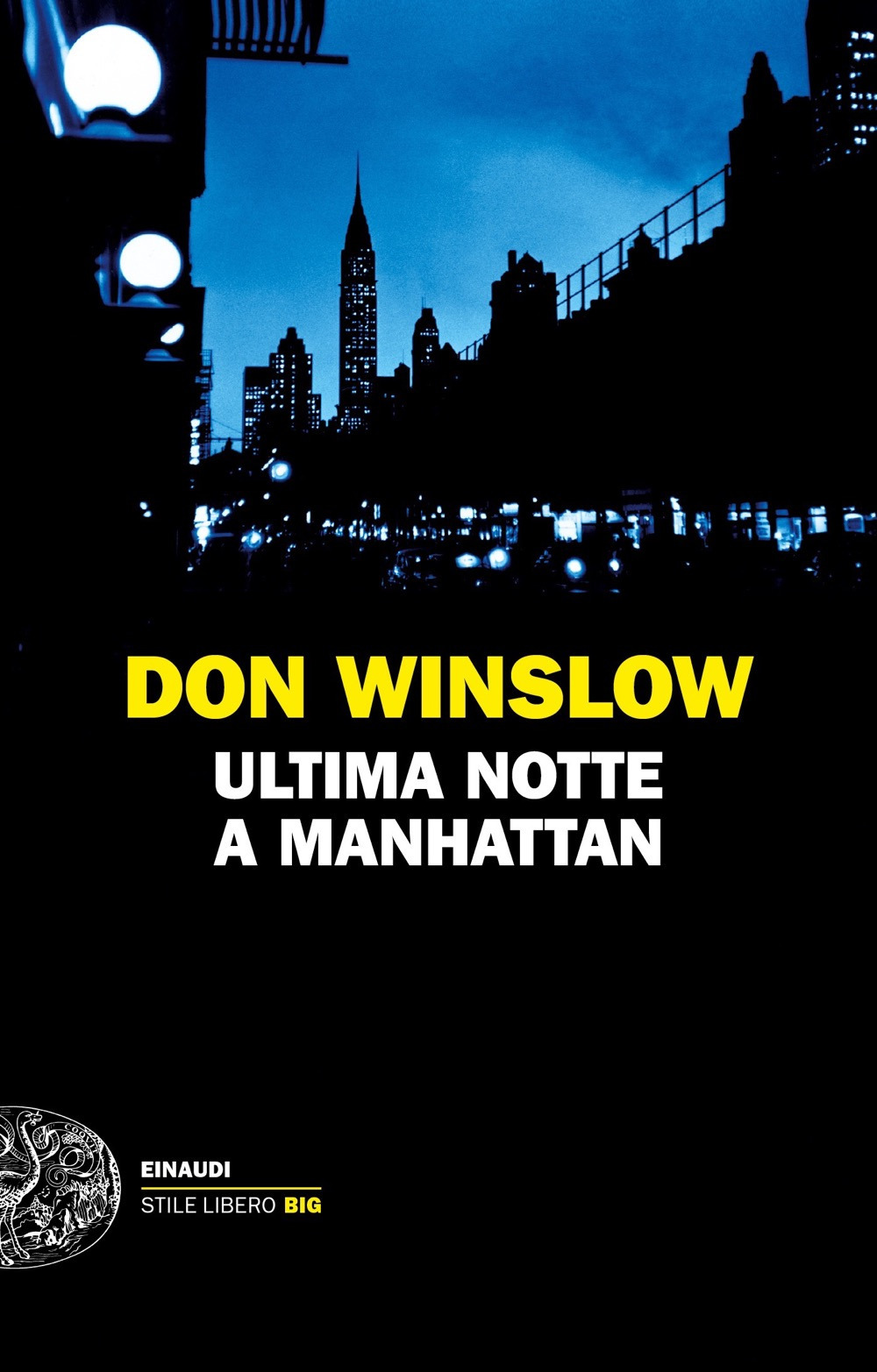 Libro Ultima notte a Manhattan di Don Winslow - ean 9788806214319 - Einaudi