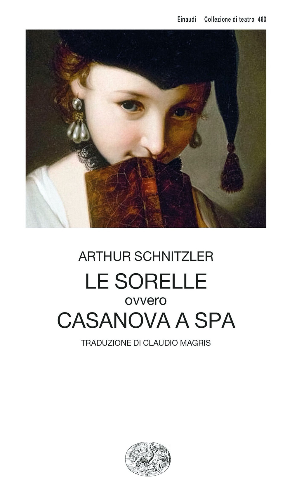 Libro sorelle ovvero Casanova a Spa di Arthur Schnitzler - ean 9788806216566 - Einaudi