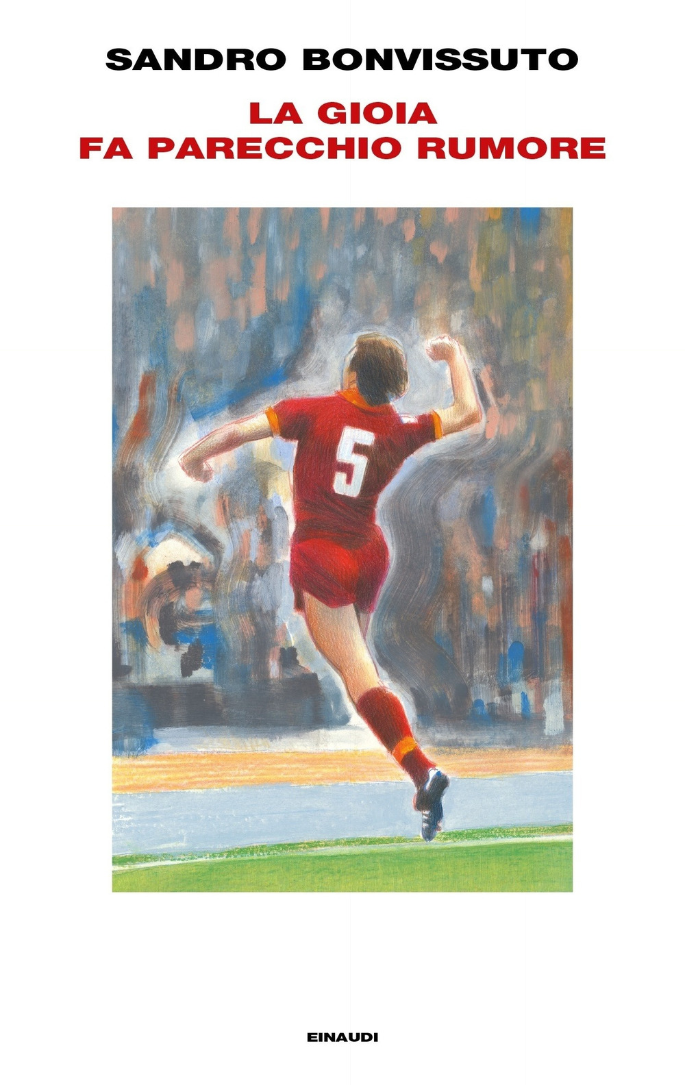 Libro gioia fa parecchio rumore di Sandro Bonvissuto - ean 9788806217723 - Einaudi