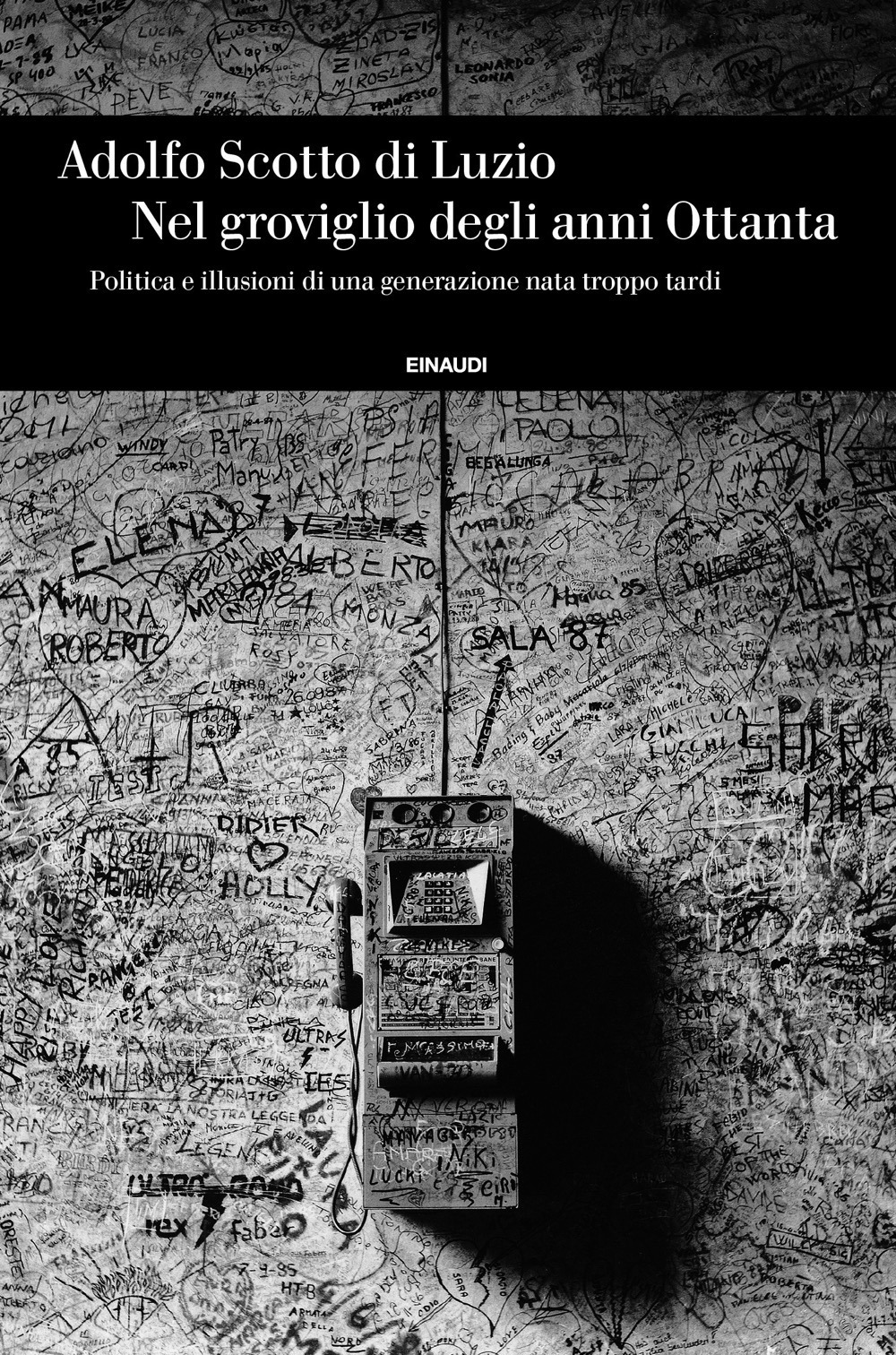 Libro Nel groviglio degli anni Ottanta