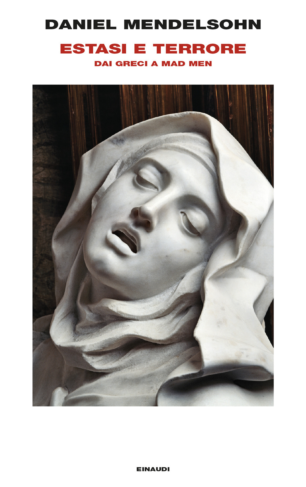 Libro Estasi e terrore. Dai greci a Mad Men di Daniel Mendelsohn - ean 9788806231514 - Einaudi
