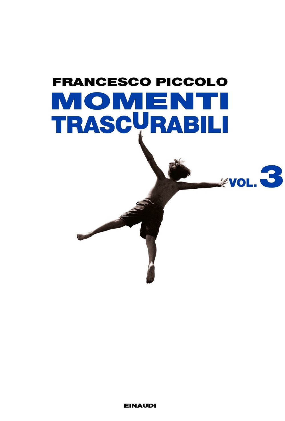 Libro Momenti trascurabili di Francesco Piccolo - ean 9788806231569 - Einaudi