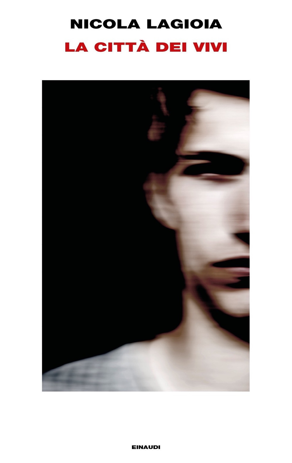 Libro città dei vivi di Nicola Lagioia - ean 9788806233334 - Einaudi