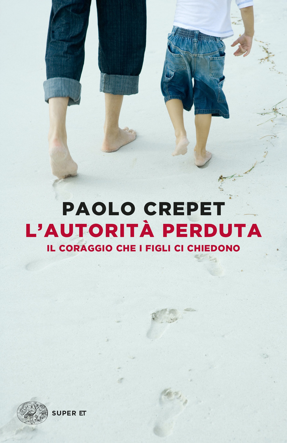 Libro autorità perduta. Il coraggio che i figli ci chiedono di Paolo Crepet - ean 9788806238032 - Einaudi