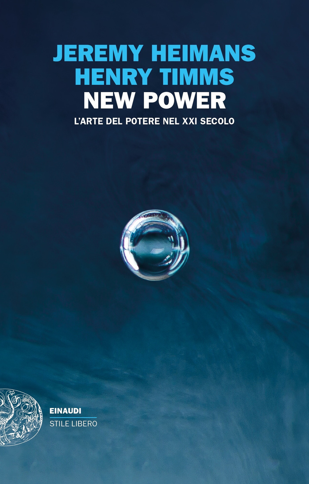 Libro New power. L'arte del potere nel XXI secolo di Jeremy Heimans; Henry Timms - ean 9788806243340 - Einaudi