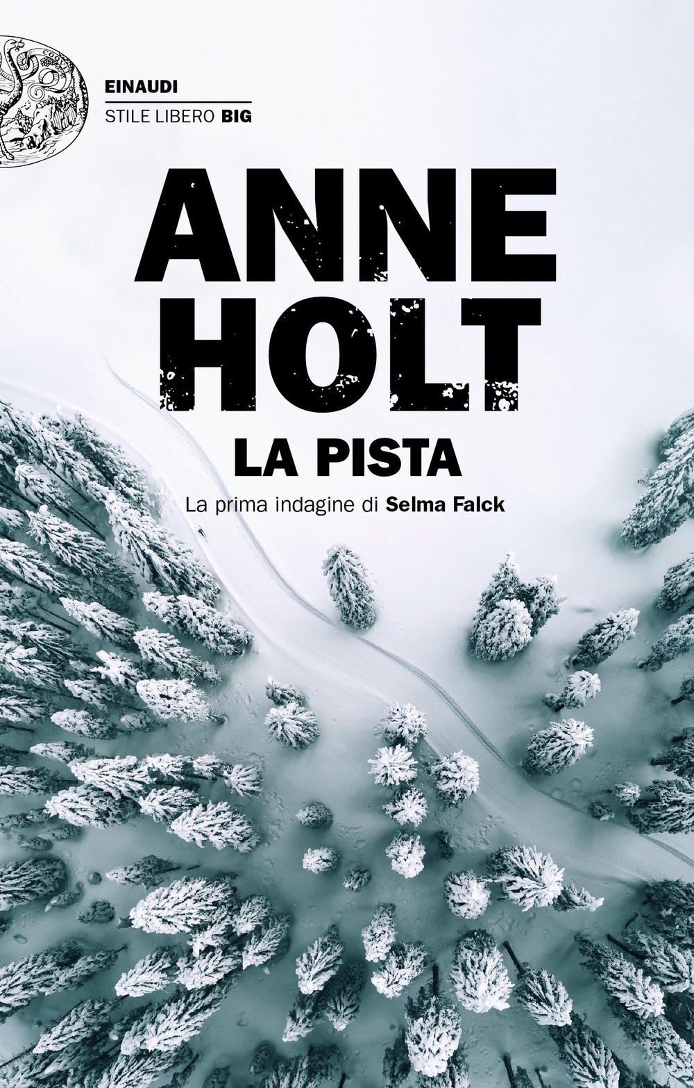 Libro pista. La prima indagine di Selma Falck di Anne Holt - ean 9788806243364 - Einaudi