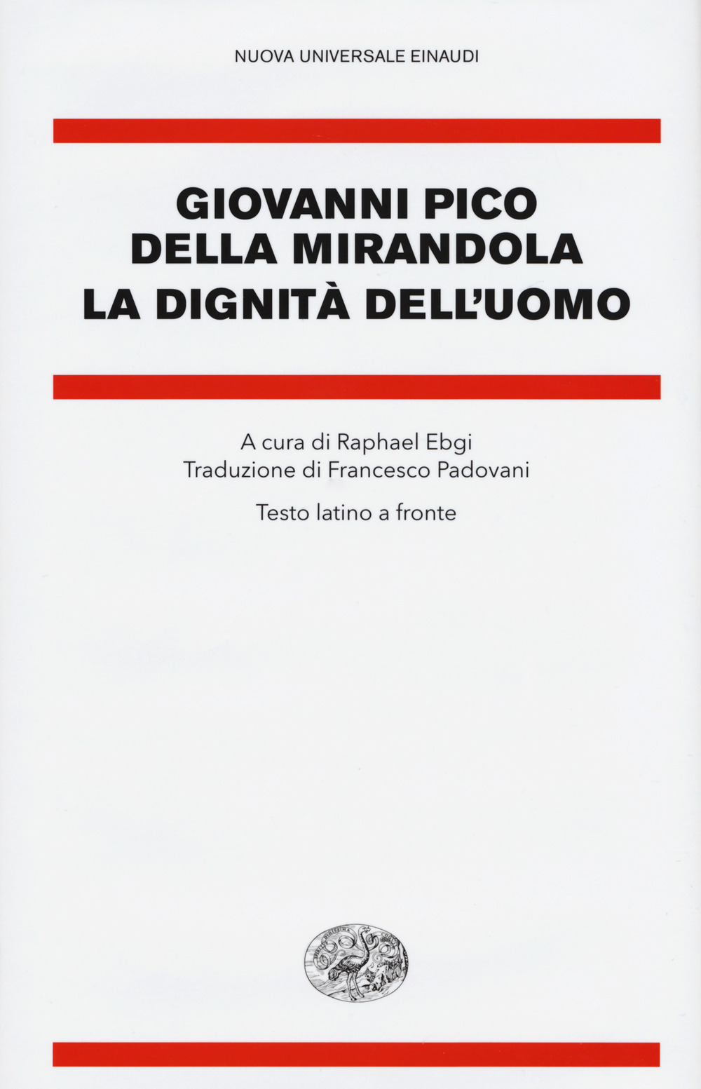 Libro dignità dell'uomo. Testo latino a fronte di Giovanni Pico della Mirandola - ean 9788806243548 - Einaudi