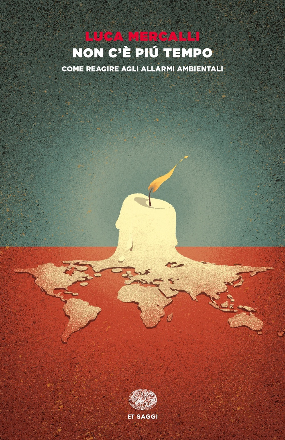 Libro Non c'è più tempo. Come reagire agli allarmi ambientali di Luca Mercalli - ean 9788806243746 - Einaudi