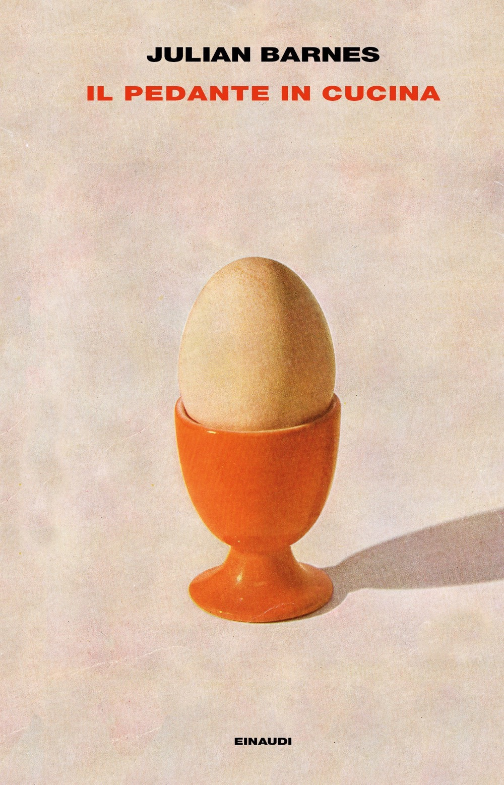 Libro pedante in cucina di Julian Barnes - ean 9788806244057 - Einaudi