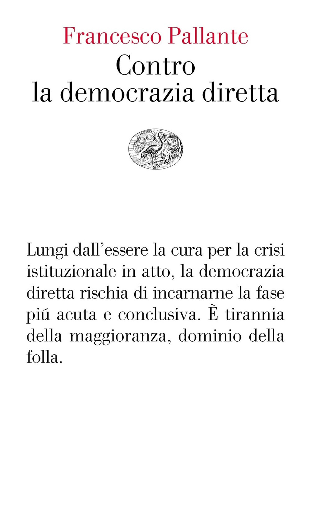 Libro Contro la democrazia diretta di Francesco Pallante - ean 9788806244187 - Einaudi