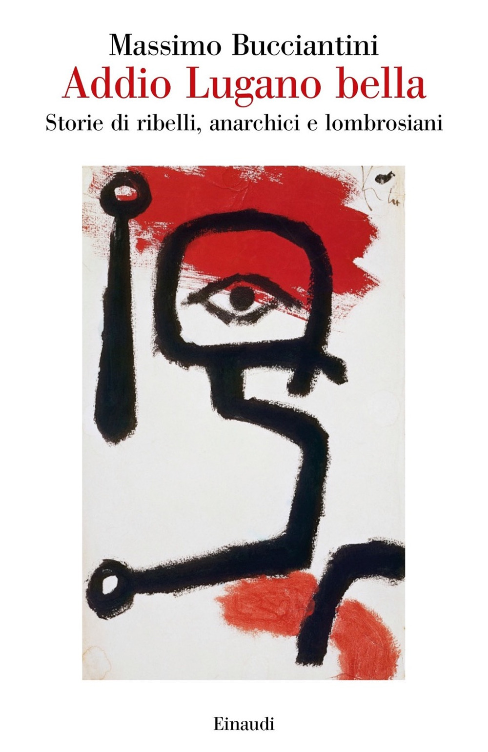 Libro Addio Lugano bella. Storie di ribelli