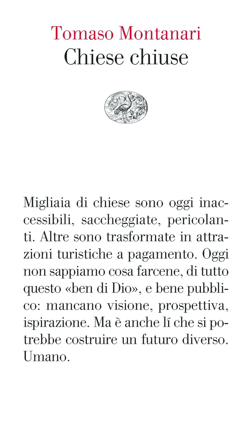Libro Chiese chiuse di Tomaso Montanari - ean 9788806244347 - Einaudi
