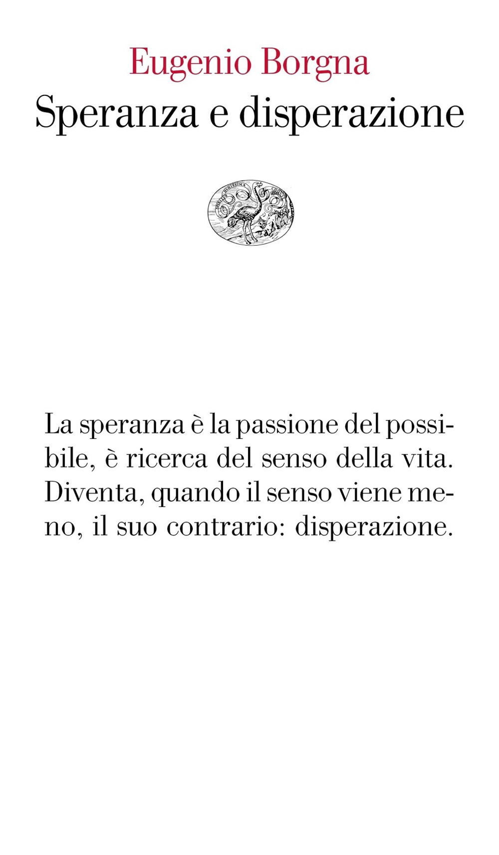 Libro Speranza e disperazione di Eugenio Borgna - ean 9788806244439 - Einaudi