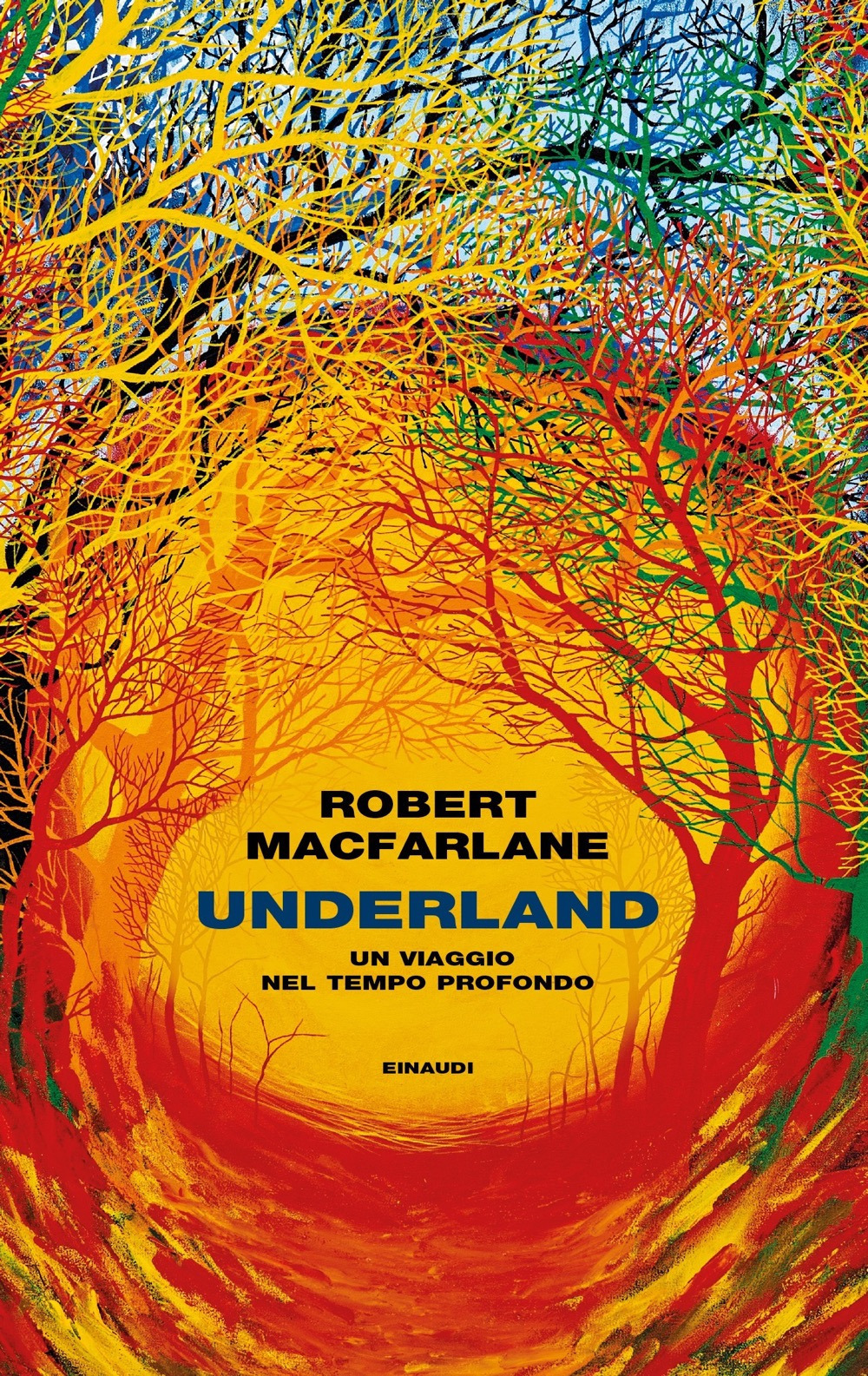 Libro Underland. Un viaggio nel tempo profondo di Robert Macfarlane - ean 9788806244507 - Einaudi