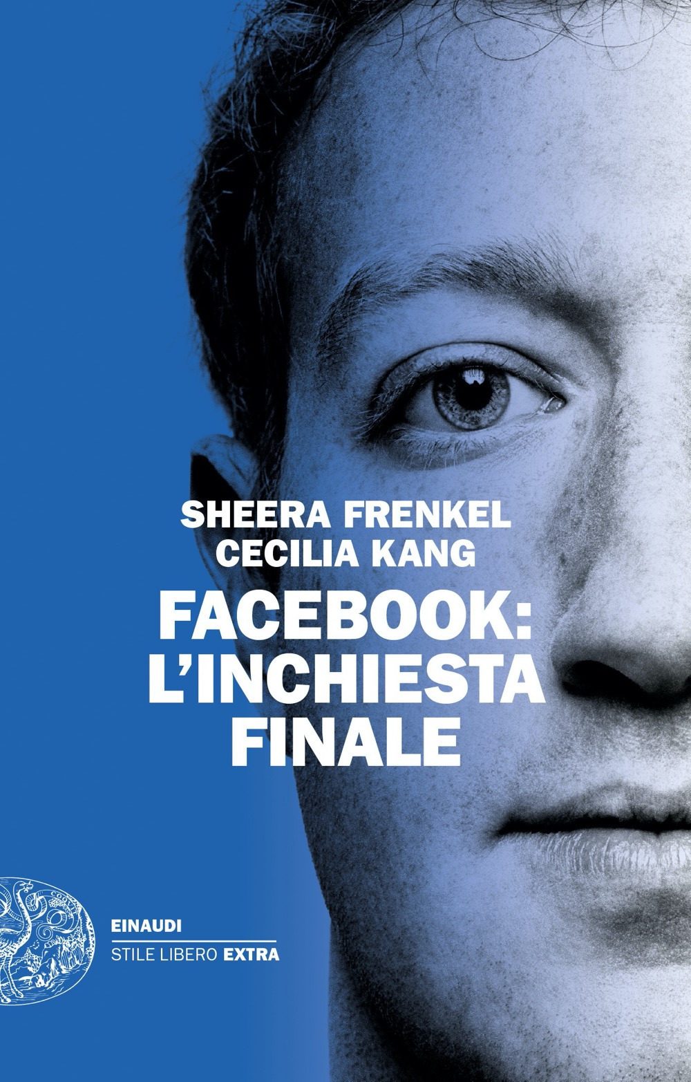Libro Facebook: l'inchiesta finale di Sheera Frenkel; Cecilia Kang - ean 9788806244842 - Einaudi