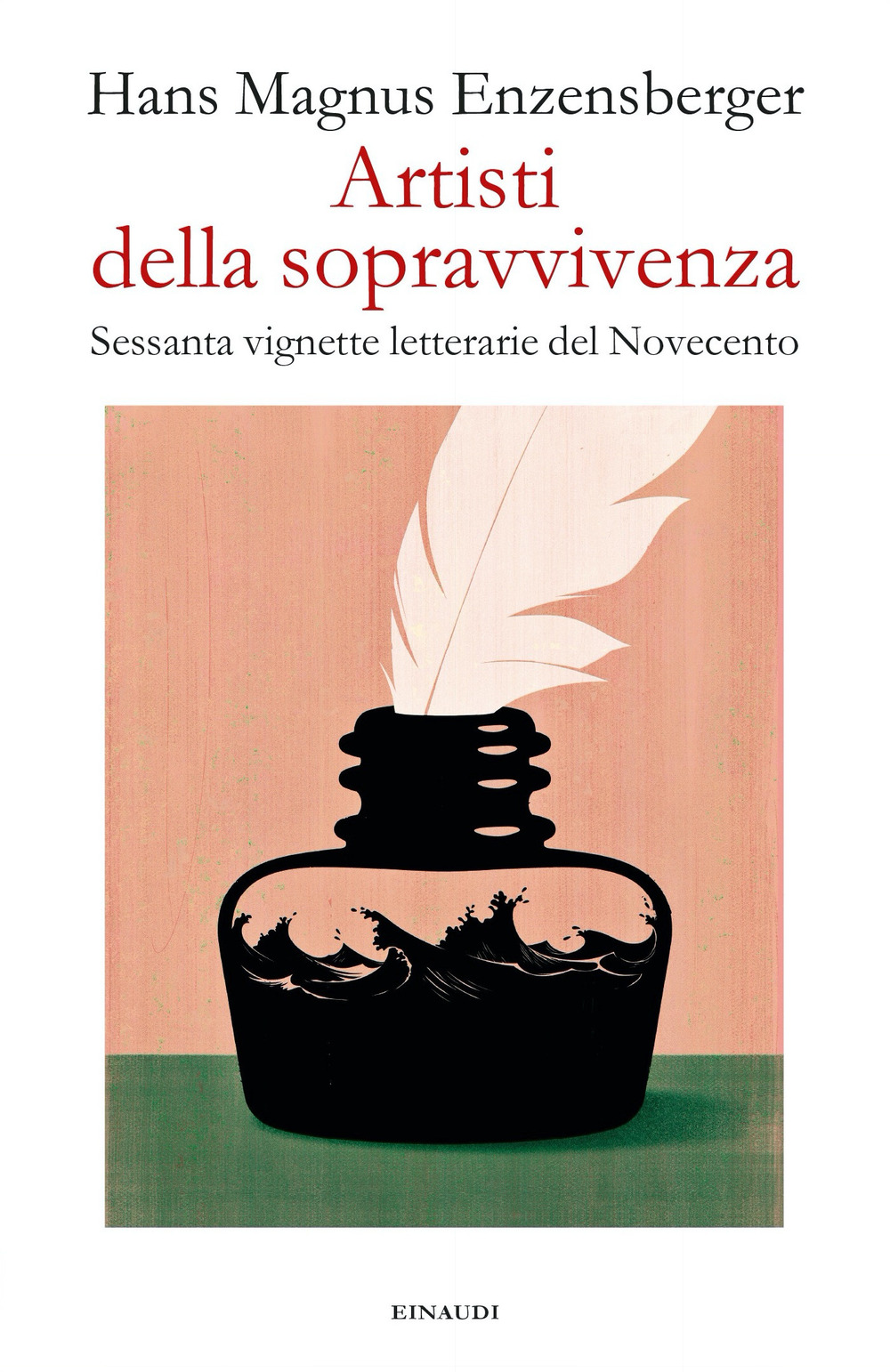 Libro Artisti della sopravvivenza. Sessanta vignette letterarie del Novecento di Hans Magnus Enzensberger - ean 9788806245030 - Einaudi